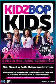 The Kidz Bop Kids Are Coming To Bismarck Saturday November 8th At Belle Mehus Auditorium Get Your Tickets Today At The Bismarc Kidz Bop Bismarck Get Tickets