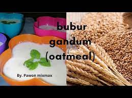 Maybe you would like to learn more about one of these? Buburgandum Buburoatmeal Cara Membuat Bubur Gandum Fresh Fresh Oatmeal Youtube