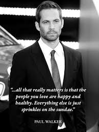 Pin By Alyson Crowley On Quotes Zitate Paul Walker Spruche Zitate Zitate Zum Thema Liebe