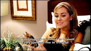 What You Can Learn From Watching Reality T V Lauren Conrad Quotes Lauren Conrad The Hills Geeky Quotes