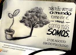 Pela manhã, as atividades iniciam às . Homenagem Ao Dia Do Psicologo Dia Do Psicologo Psicologo Frases Inpiracao