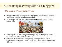 Dibandingkan dengan negara eropa lainnya seperti portugis dan spanyol. Kedatangan Kuasa Barat
