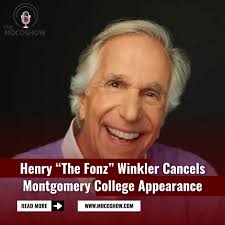 Henry Winkler's scheduled appearance at Montgomery College's Robert E.  Parilla Performing Arts Center (51 Mannakee St., Rockville)
