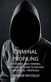 Numerous tv programmes and documentaries have also in recent times focused. Smashwords Criminal Profiling A Forensic And Criminal Psychology Guide To Fbi And Statistical Profiling A Book By Connor Whiteley