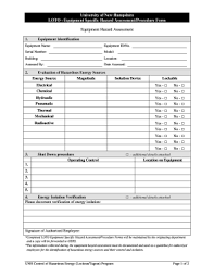In the log sheet of the lock out / tagout process that all the concern information are filled to recording the activity, each equipment, controls, electrical control devices and equipments are lockout/tagout procedures applicable or applicable given in the procedure individually company procedure. Lock Out Tag Out Forms Terat