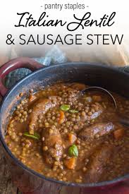 Easy Lentils And Sausage Soup In 2020 Lentils And Sausage Italian Recipes Lentil Stew