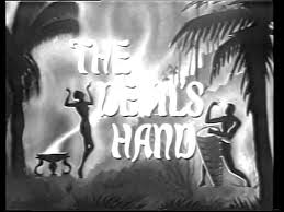 The Devil's Hand (1961) — Triskaidekafiles