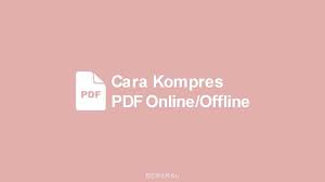 Cara kompres ukuran foto atau gambar. 3 Cara Kompres File Pdf Menjadi Ukuran Yang Lebih Kecil