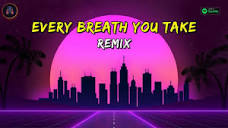 The Police - Every Breath You Take (Remix) - DJ Gotta - YouTube