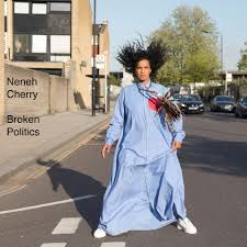 This opens in a new window. Catching Up With The Iconic Neneh Cherry The Fader