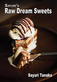 A life without dairy takes a little getting used to, but a life without dessert is just not an option. Sayuri S Raw Dream Sweets All Hit Delicious Guilt Free Dairy Free Gluten Free And White Sugar Free Raw Sweets Sayuri S Raw Food Cookbook Book 3 English Edition Ebook Tanaka Sayuri Tanaka Sayuri Amazon De Kindle Shop