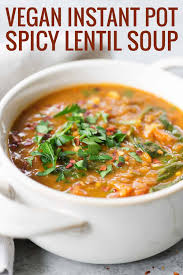 Instant Pot Lentil Soup Delish Knowledge Recipe Vegan Instant Pot Recipes Lentil Soup Recipes Spicy Lentil Soup