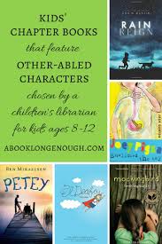 Kids Chapter Books That Feature Other Abled Main Characters A Book Long Enough Chapter Books Kids Chapter Books Touching Books