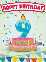 Birthday Message For My Son Turning 9 Happy 9th Birthday Card Birthday Greeting Cards By Davia Birthday Birthday Greetings Grandson Birthday Wishes
