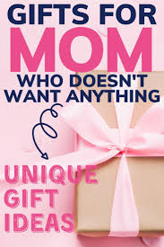 Creative Birthday Gift For Mom Who Has Everything Best Gifts Ideas For Mom Who Has Everything In 2020 Cool Gifts For Kids Unique Gifts For Girls Best Gifts