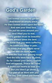 God S Garden Grief Loss Lostlovedone God If You Listening Please Tell My Girl That I Miss Her So Much And My Grieving Quotes Funeral Poems Grief Quotes