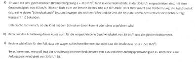 Die frage ist zumbeispiel:sie fahren auf einer sehr schmalen straße und haben 50 m sichtweite. Berechne Den Anhalteweg Dieses Autos Auch Fur Die Vorgeschriebene Geschwindigkeit Von 30 Mathrm Km Mathrm H Nanolounge