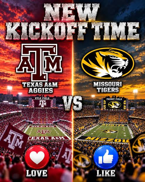 Texas A&M vs Missouri new kickoff time