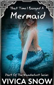 That Time I Banged A Mermaid | Lush Stories