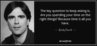 Discover 14 quotes tagged as last lecture quotations: Book Report The Last Lecture By Randy Pausch Bailey Oliver Personal Injury Attorneys Accident Lawyers