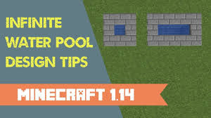 Minecraft Infinite Water Source 1 14 Design Tips New Mechanics Water Sources Minecraft Pool Designs