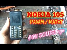 Mati total (bukan kerusakan hardware) 2.hp nokia 105menyala ,setelah kartu terpasang langsung. Cara Memperbaiki Hp Nokia Yang Mati Total Bisako Channel