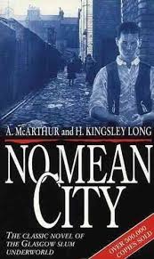 No Mean City By Alexander Mcarthur H Kingsley Long Paperback 1984 Book Authors Glasgow Books