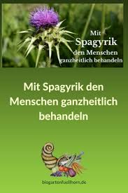 Mit Spagyrik Den Menschen Ganzheitlich Behandeln Biogarten Fullhorn Naturheilkunde Biogarten Heilpflanzen