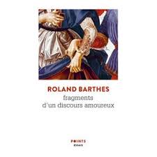 Fragments D Un Discours Amoureux Dernier Livre De Roland Barthes Precommande Date De Sortie Fnac En 2020 Barthes Livres Cultes Discours