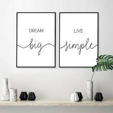 Maybe you would like to learn more about one of these? Minimalist Dream Big Live Simple Quote Canvas Paintings Black And White Bedroom Wall Art Prints Poster Pictures For Home Decor Painting Calligraphy Aliexpress