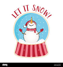 Let It Snow Funny Quotes With Snowman In Snow Globe Hand Drawn Lettering For Xmas Greetings Cards Lettering Poster Or T Shirt Textile Graphic Desi Stock Vector Image Art Alamy