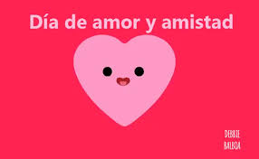 Resultado de imagen para dia del amor y la amistad