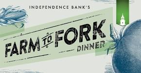 10th Annual Independence Bank Farm to Fork Dinner