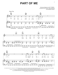 verse 1: days like this i want to drive away pack my bags and watch your shadow fade standard version: 'cause you chewed me up and spit me out complete confection version: you chewed me up and spit me out like i was poison in your mouth you took. Katy Perry Part Of Me Sheet Music Pdf Notes Chords Rock Score Easy Piano Download Printable Sku 98510