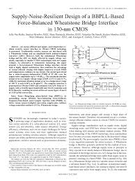 Pdf Supply Noise Resilient Design Of A Bbpll Based Force Balanced Wheatstone Bridge Interface In 130 Nm Cmos