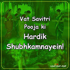 On this day, married hindu women observed fast and pray for the longevity and good health. Vat Savitri Pooja Wishes Images Vat Savitri Pooja Ki Hardik Shubhkamnayein