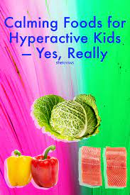I wanted to add a product to your listing. Calming Foods For Hyperactive Kids Yes Really Sheknows
