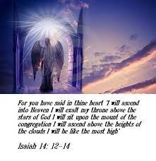 Lucifer Had Sought To Exalt Himself Above His Appointed Position In Heaven Challenging The Divine Authority Of The Most High Most High The Son Of Man Heaven