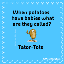 Funny Jokes Cute Jokes Dad Jokes Kid Jokes Corny Jokes Puns Potatoes Cute Jokes Jokes For Kids Punny Jokes