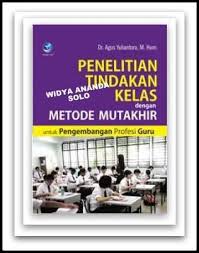 Jual Penelitian Tindakan Kelas Dengan Metode Mutakhir Untuk Pengembangan Profesi Guru Baru Buku Pendidikan Online Harga Murah Books Playbill Projects To Try