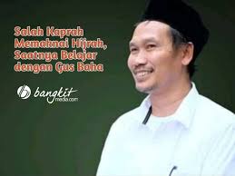 Kupersembahkan ibadah hanya kepada allah memilih manhaj salaf tiada hijrah tanpa ujian jangan berputus asa dari rahmat allah. Salah Kaprah Memaknai Hijrah Saatnya Belajar Dengan Gus Baha Bangkitmedia
