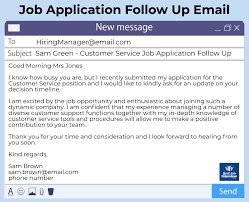 A job application highlights your interest and reason for applying for the job in a short and crisp manner. Job Application Follow Up Email Examples
