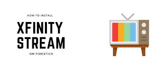 How You Can Install Xfinity Stream On Firestick Geek Lane