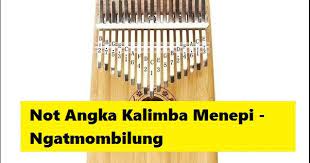 Not Angka Kalimba Menepi Ngatmombilung Calonpintar Com