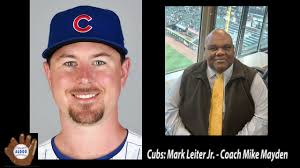Chicago Cubs Mark Leiter Jr & Coach Mike Mayden