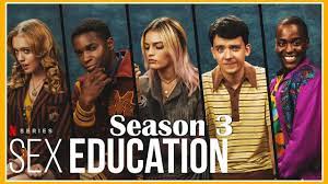 Netflix's “Sex Education” returns for an anti-climactic third season – WA  Ghostwriter