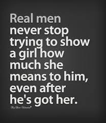 Real Men Never Stop Trying To Show A Girl Picture Quotes Cheating Quotes Picture Quotes Inspirational Quotes