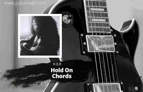 & strofa 1 c#m i wanna be your slave a g# i wanna be your master c#m i wanna make your heartbeat a g# run like rollercoasters c#m i wanna be a good boy a g# i. H E R Hold On Chords For Guitar Piano Ukulele Guitartwitt