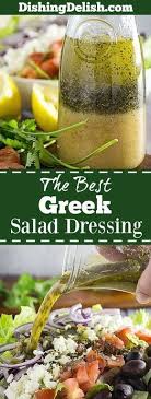 Best Greek Salad Dressing Greek Salad Is A The Perfect Combination For A Light Lunch Or As A Side Duri Recettes De Cuisine Salade Grecque Vinaigrette Maison