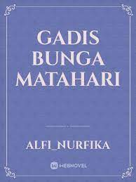Janji bunga matahari 2019 versionoriginal song: Gadis Bunga Matahari By Alfi Nurfika Full Book Limited Free Webnovel Official